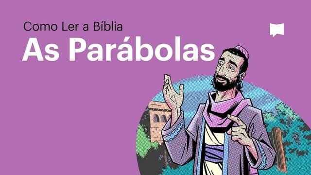 As Parábolas de Jesus