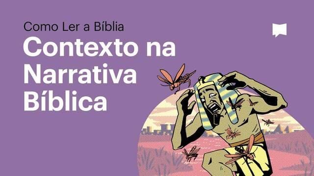 Contexto na Narrativa Bíblica